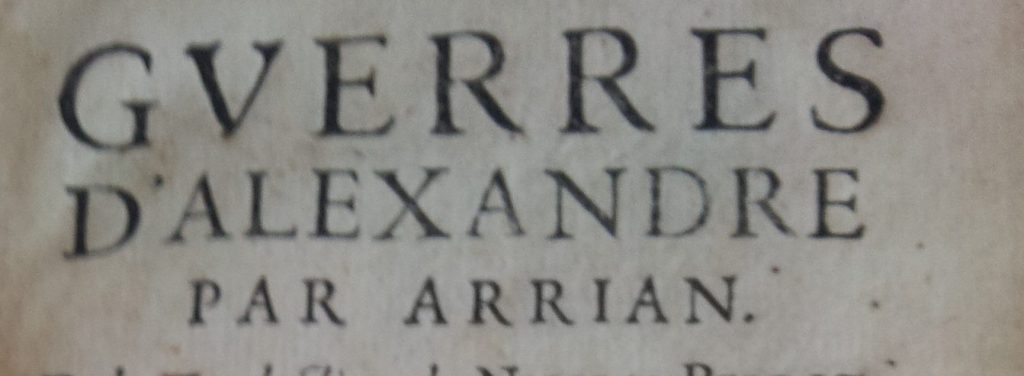 FLAVIO ARRIANO: Les guerres d’Alexandre (1664)